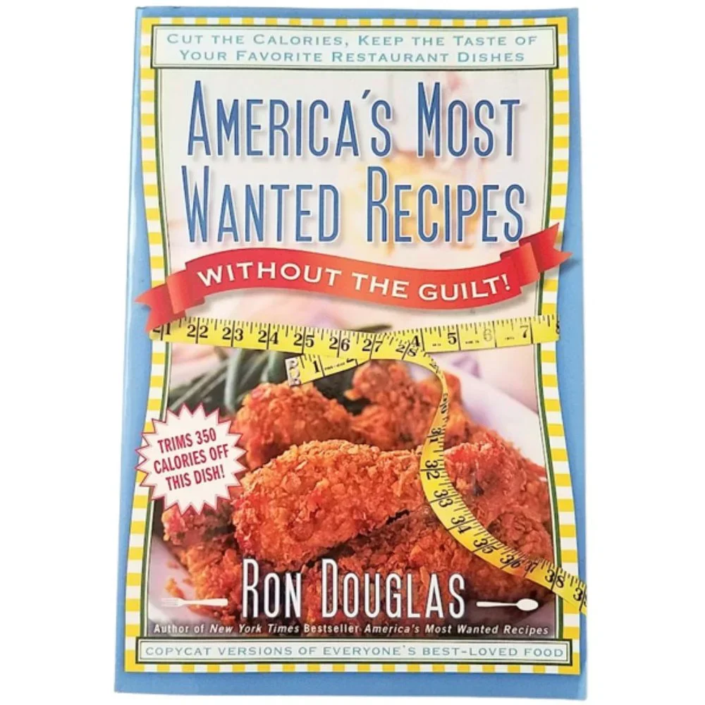 COOKBOOK: America's Most Wanted Recipes Without the Guilt 2011